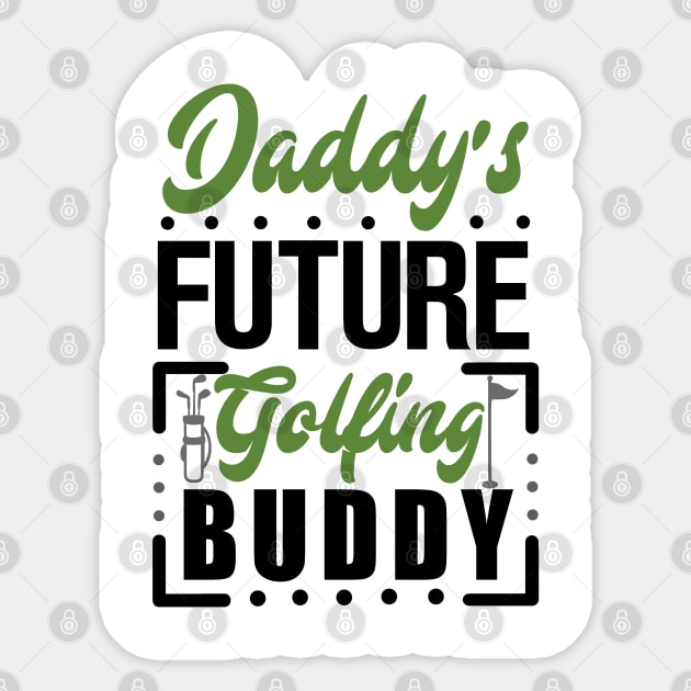 Daddy's Future Golfing Buddy Sticker by KsuAnn